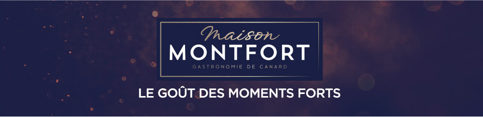 Maison Montfort - Le goût des moments fort